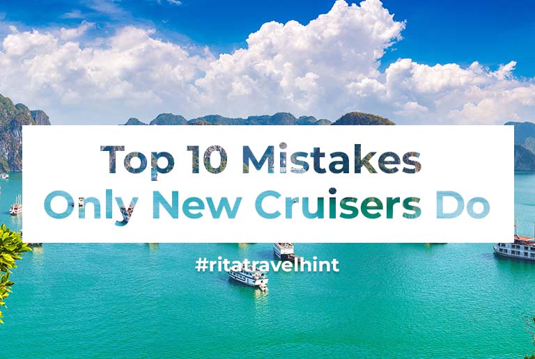 Top 10 Mistakes Only New Cruisers Do